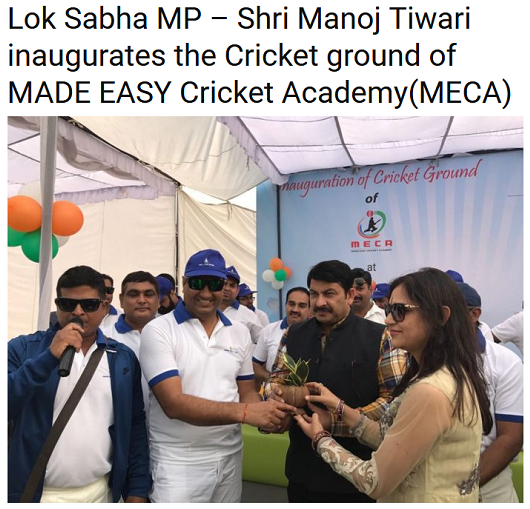 Lok Sabha MP – Shri Manoj Tiwari inaugurates the Cricket ground of MADE EASY Cricket Academy(MECA)